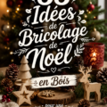 Bricolages de Noël en bois décorés pour une ambiance chaleureuse.