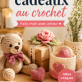 Une sélection de cadeaux au crochet colorés et chaleureux