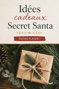 Idées cadeaux créatives pour un Secret Santa