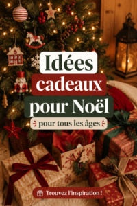 Sélection d'idées cadeaux de Noël pour tous les âges, présentées dans un cadre festif.