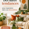 Idées de décoration moderne et chaleureuse pour un intérieur tendance.