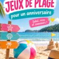 Un groupe d'amis s'amusant à la plage pendant une fête d'anniversaire avec des jeux