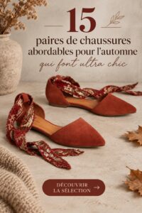 Une collection de chaussures d'automne élégantes et abordables, parfaites pour le style quotidien.