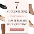 Une sélection de chaussures indispensables pour le dressing féminin.