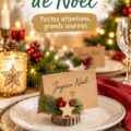 Table de Noël décorée avec des marque-places créatifs et festifs.